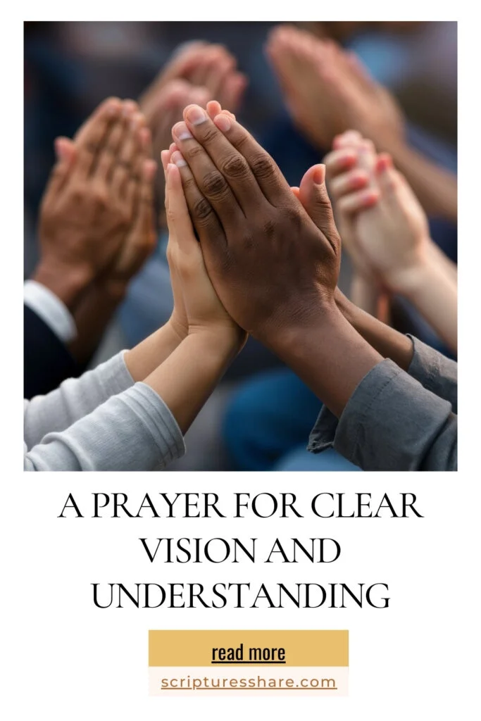 A Prayer for Clear Vision and Understanding
