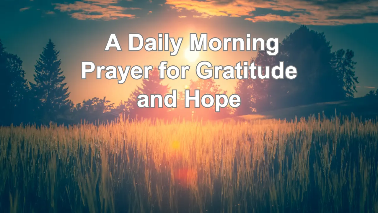 Awakened Blessings: A Daily Morning Prayer for Gratitude and Hope