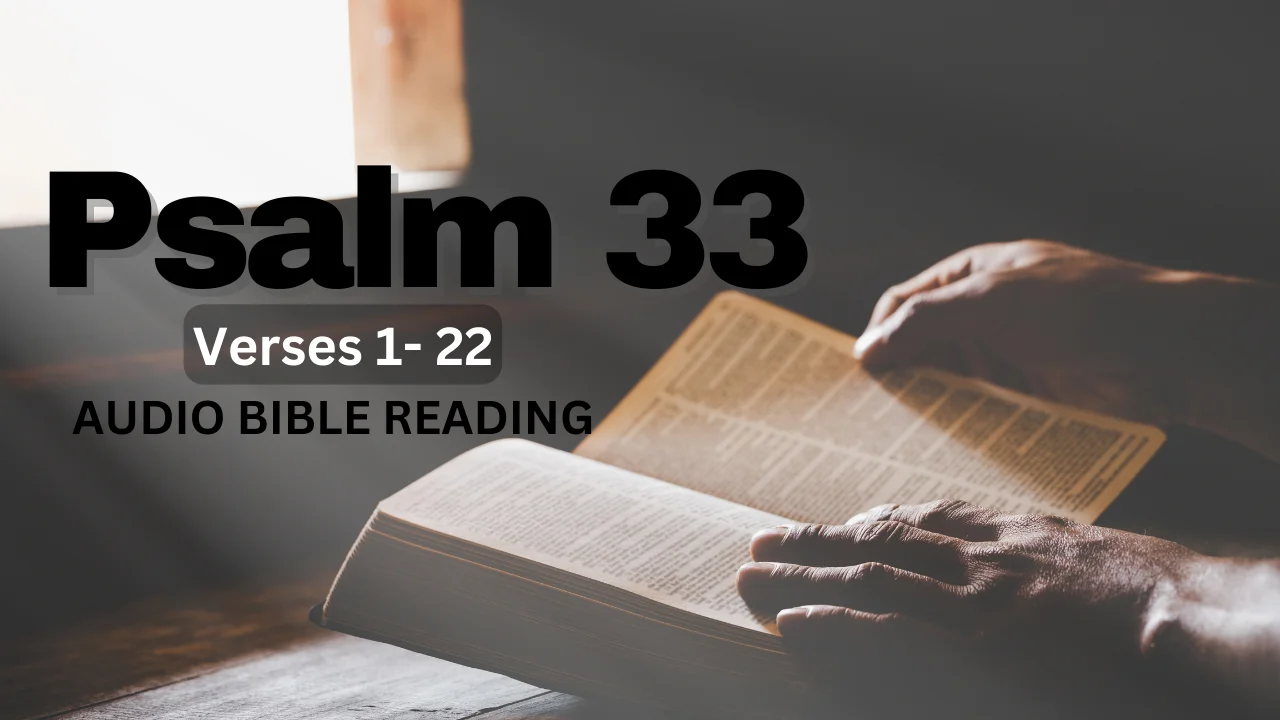 Discover the Hidden Power of Psalm 33: 1-22