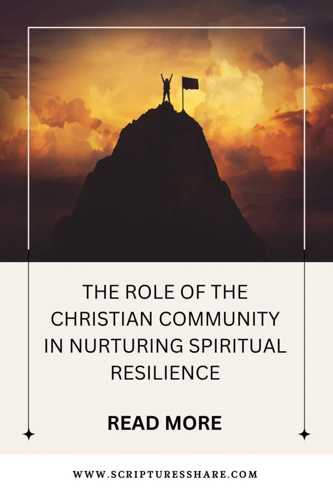 The Role of the Christian Community in Nurturing Spiritual Resilience