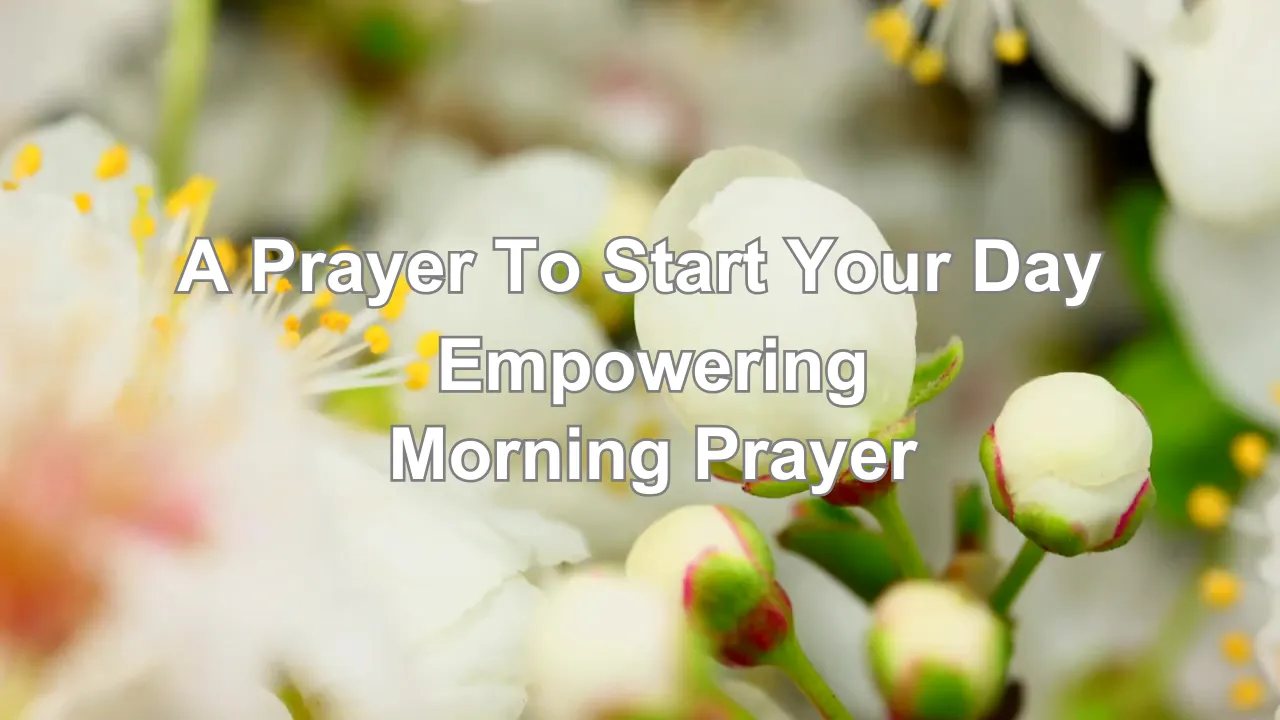 The Best Empowering Morning Prayer