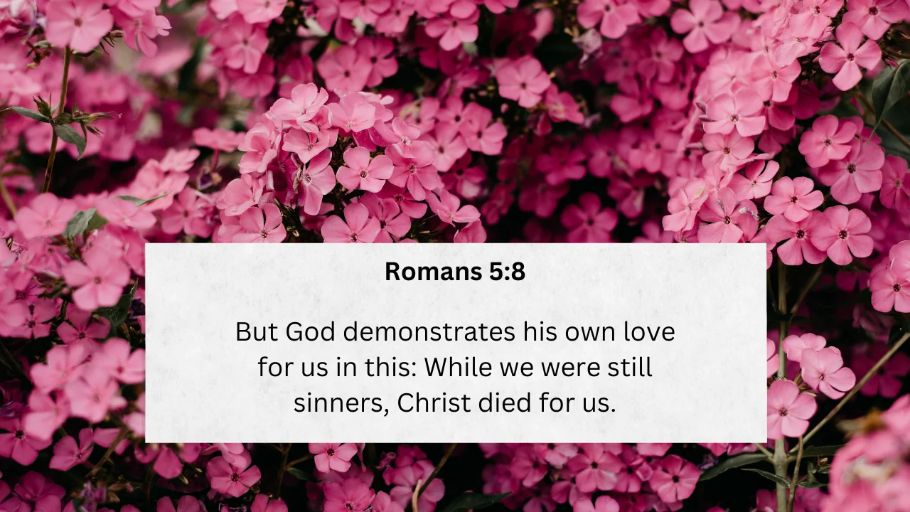 Love Beyond Measure: Unpacking Romans 5:8 and the Sacrifice of Christ