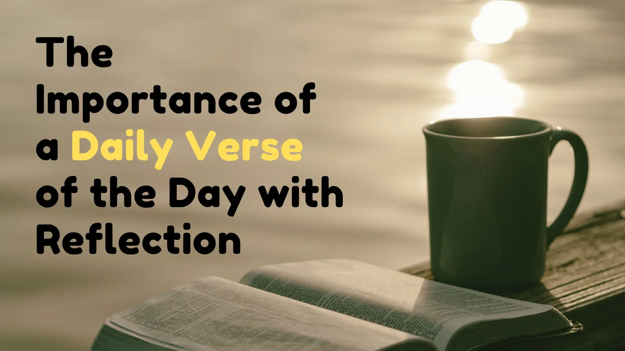 The Importance of a Daily Verse of the Day with Reflection