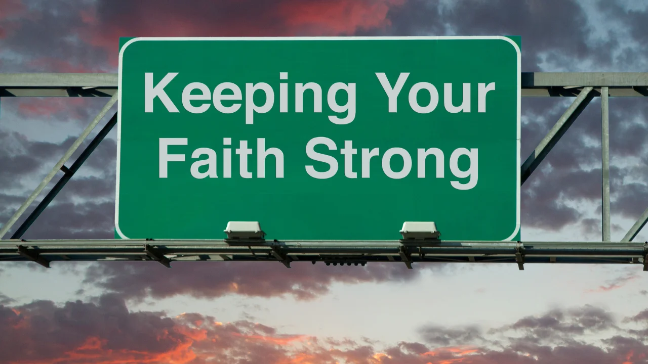 7 Steps To Keep Your Faith In Hard Times