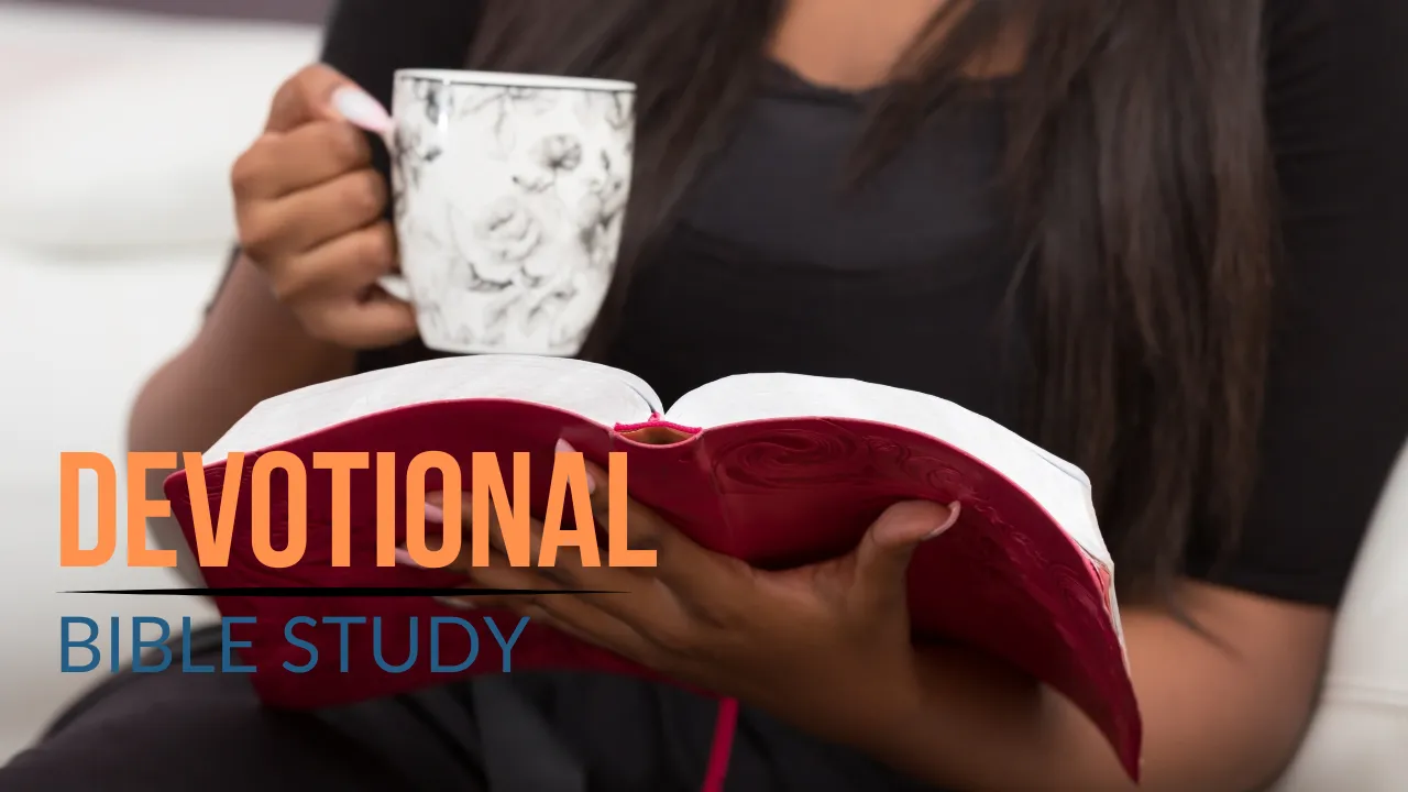 The Benefits of Devotional Bible Study