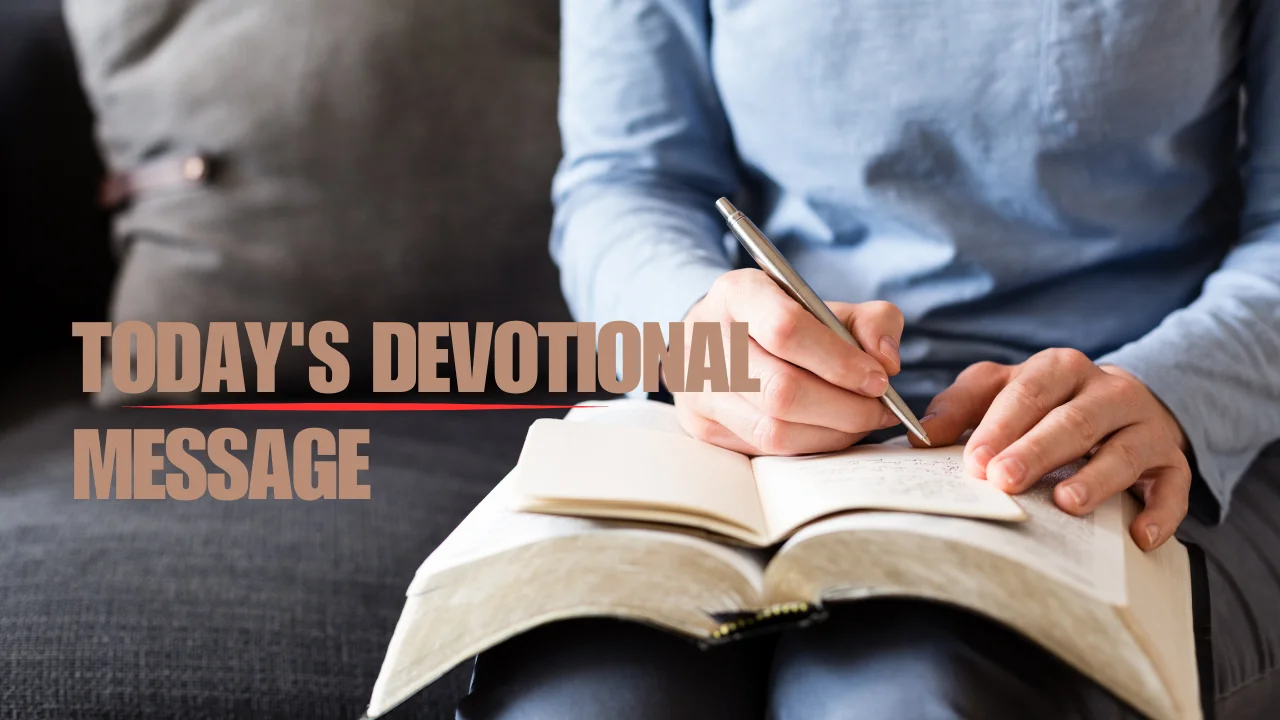 Today's Devotional Message
