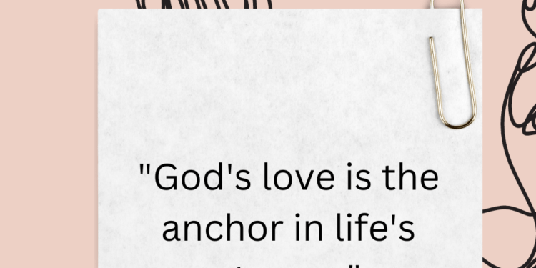 Anchored in Love: Finding Stability in Life's Storms