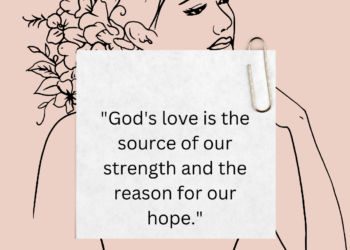God's Love: The Source of Strength, The Reason for Hope