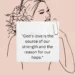 God's Love: The Source of Strength, The Reason for Hope