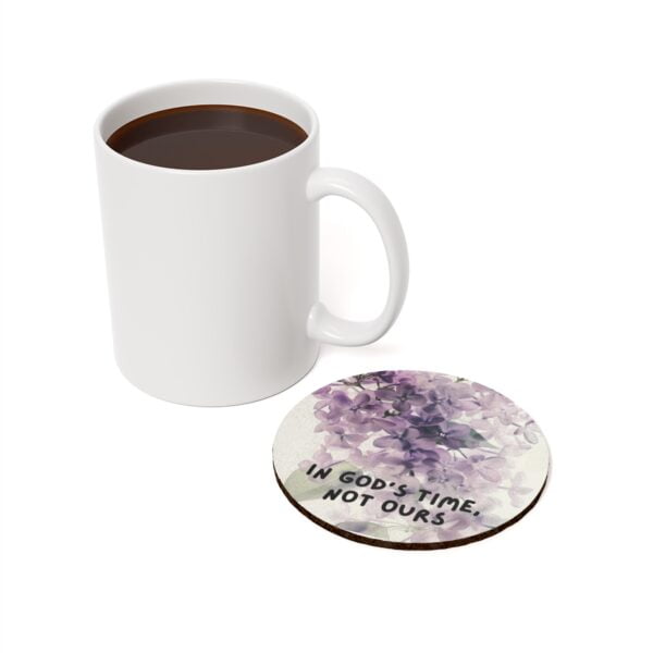 In God's time, not ours coaster - Image 6