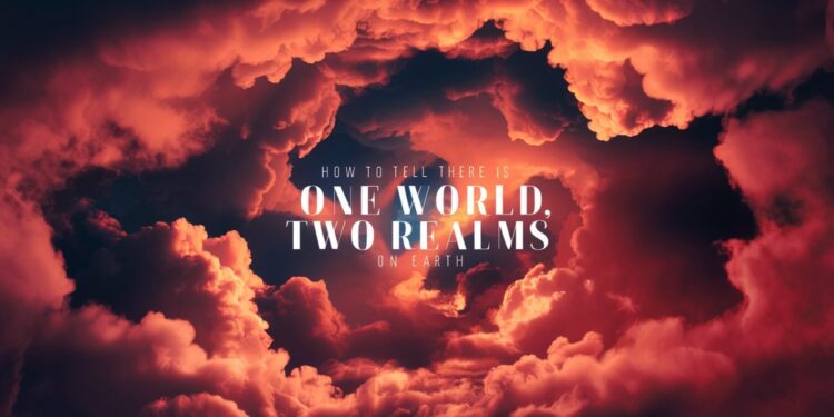 One World, Two Realms