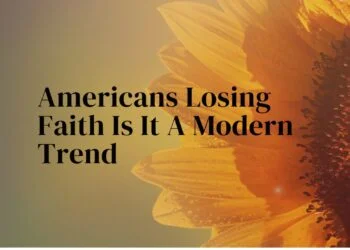 Americans Losing Faith Is It A Modern Trend