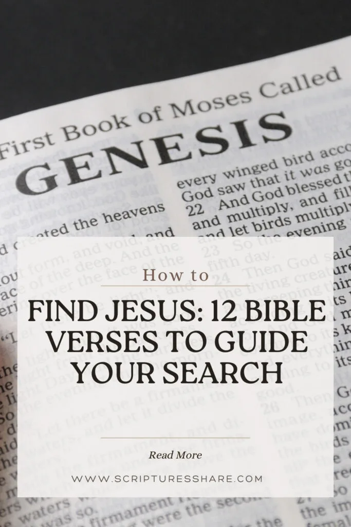 How to Find Jesus: 12 Bible Verses to Guide Your Search