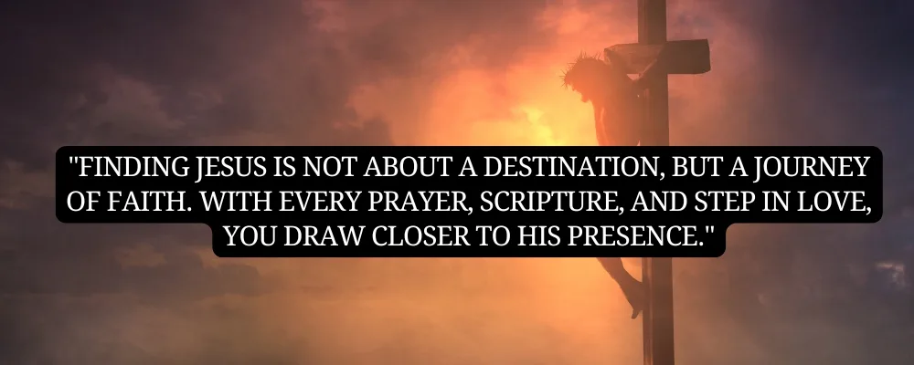 How to Find Jesus: 12 Bible Verses to Guide Your Search