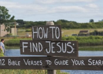 How to Find Jesus: 12 Bible Verses to Guide Your Search