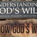 Understanding God's Will: Key Biblical Insights and Guidance
