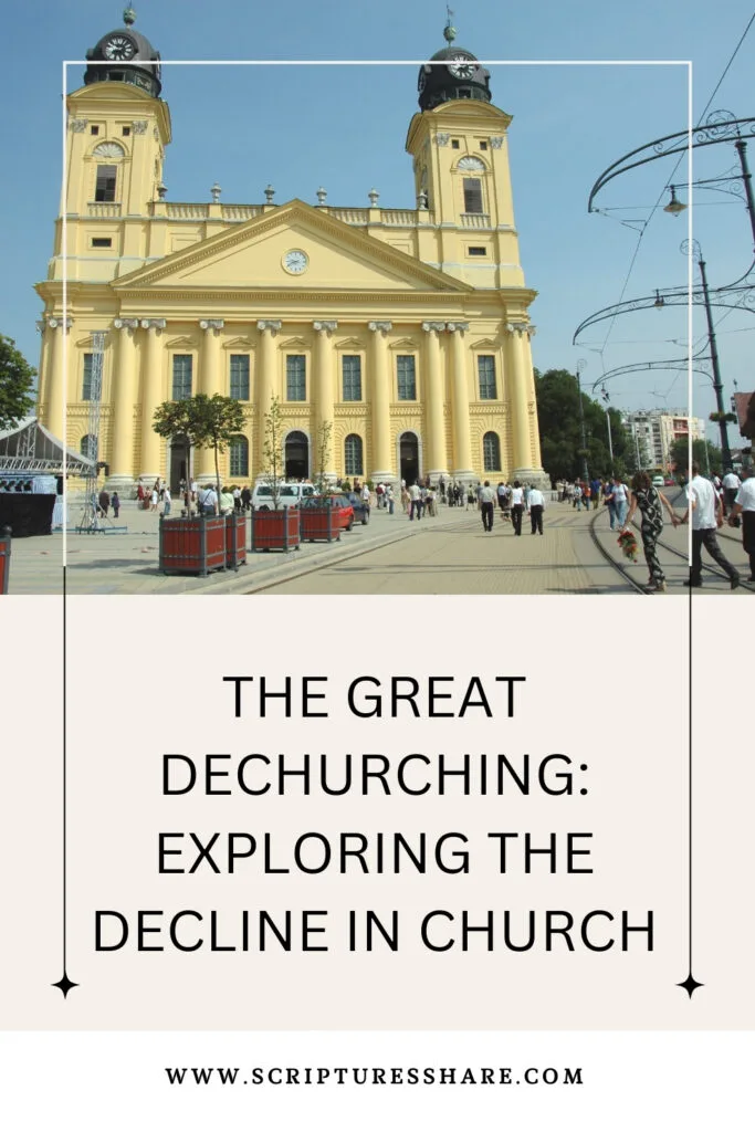 The Great Dechurching: Exploring The Decline In Church