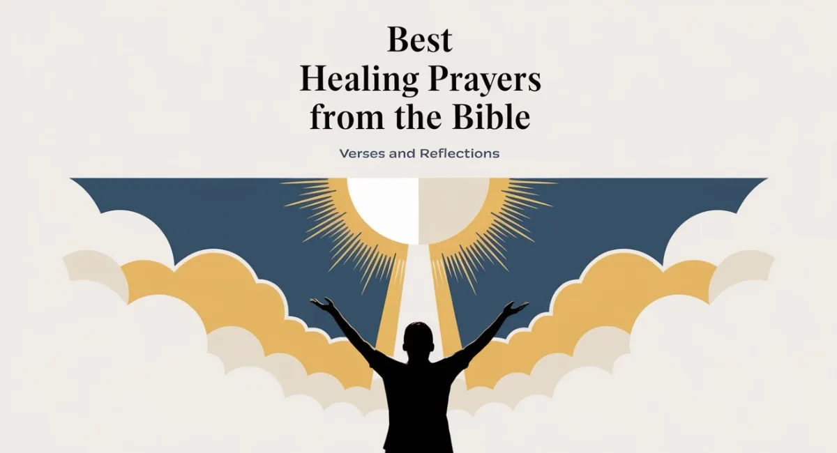 Best Healing Prayers From The Bible: Verses and Reflections