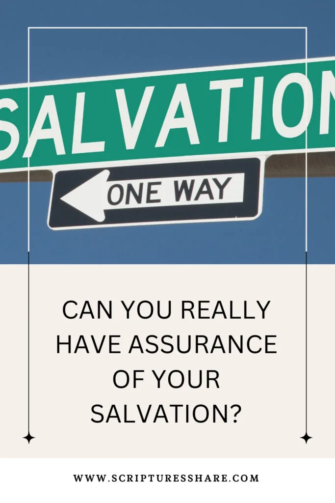 Can You Really Have Assurance Of Your Salvation?