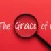 What Are Examples Of God's Grace In The Bible