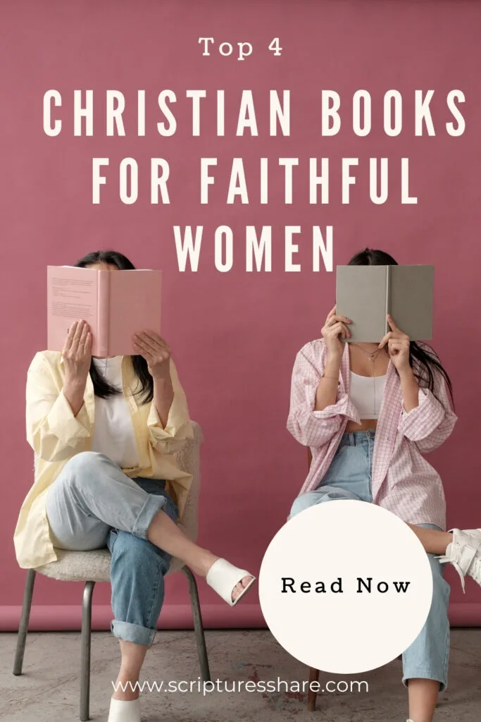 Best 4 Christian Books Every Woman Of Faith Should Read