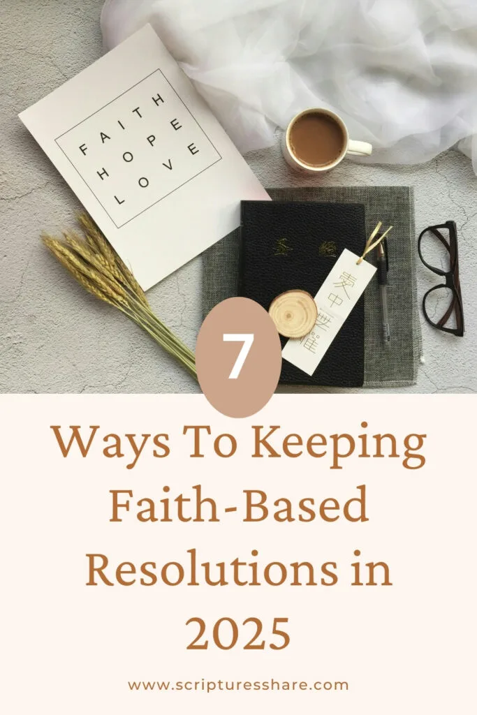 7 Ways To Keeping Faith-Based Resolutions and Overcoming Challenges