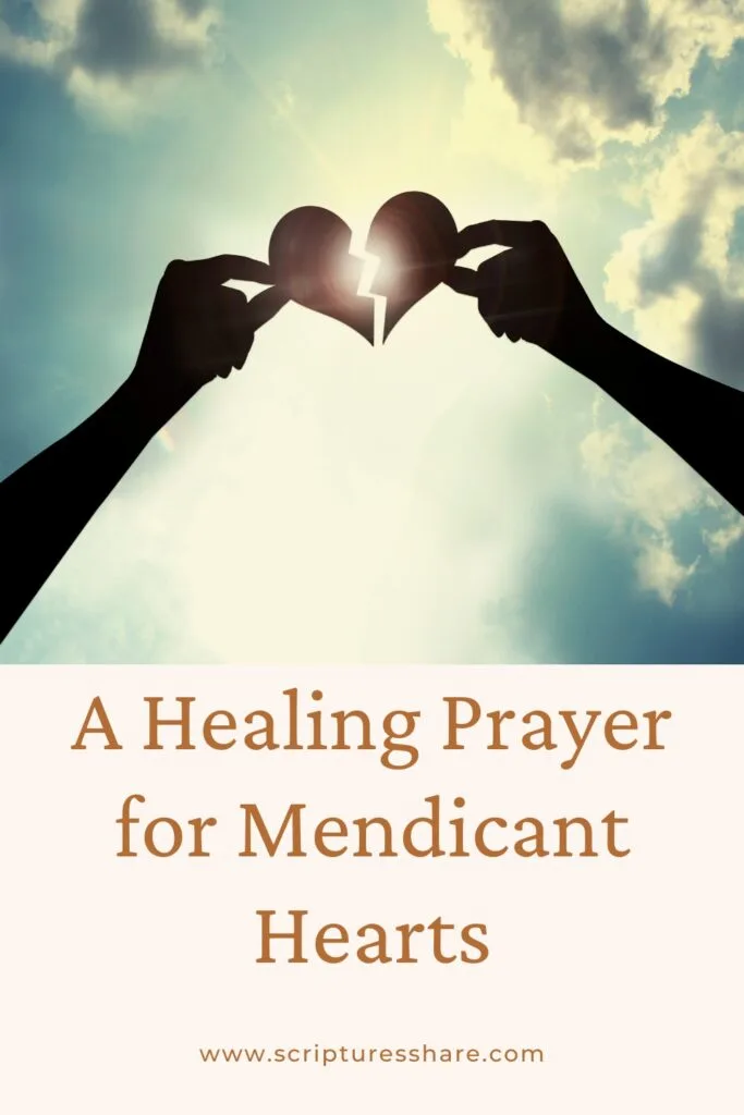 A Healing Prayer for Mendicant Hearts