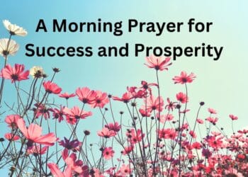 A Morning Prayer for Success and Prosperity