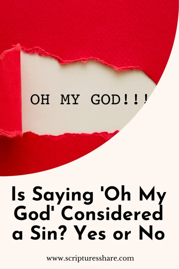 Is Saying 'Oh My God' Considered a Sin Yes or No