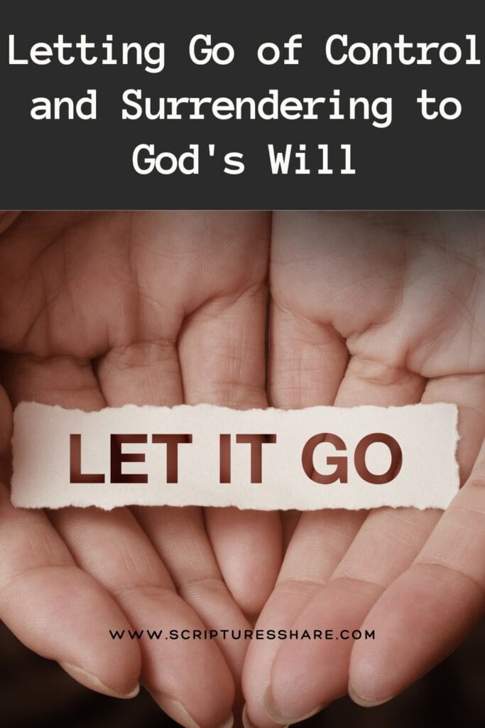 Letting Go of Control and Surrendering to God's Will