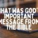 What Was God's Important Message from The Bible