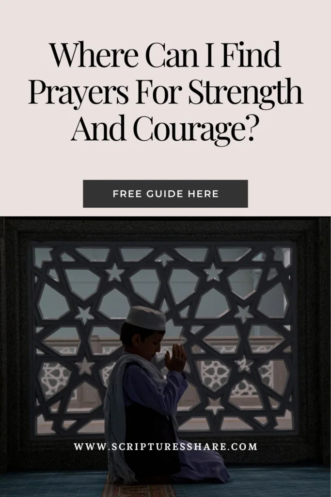 Where Can I Find Prayers For Strength And Courage