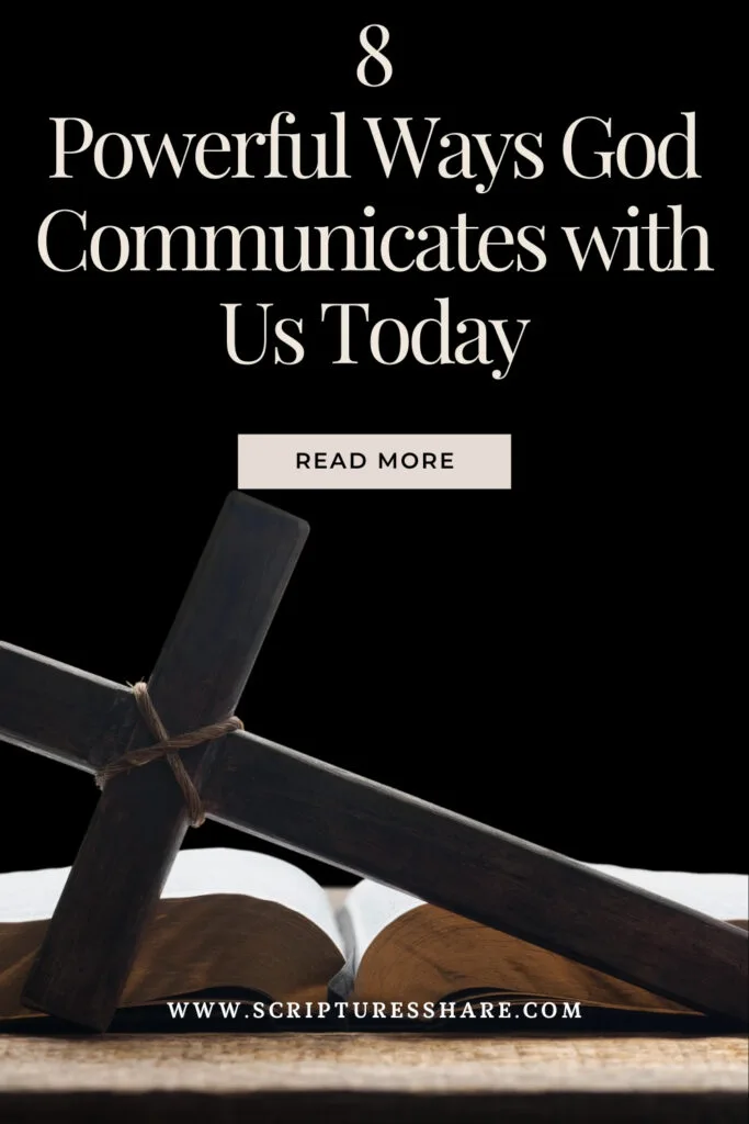 8
Powerful Ways God Communicates with Us Today