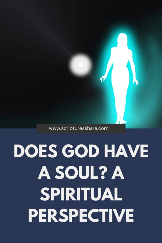 Does God Have a Soul A Spiritual Perspective
