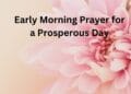 Early Morning Prayer for a Prosperous Day (1)