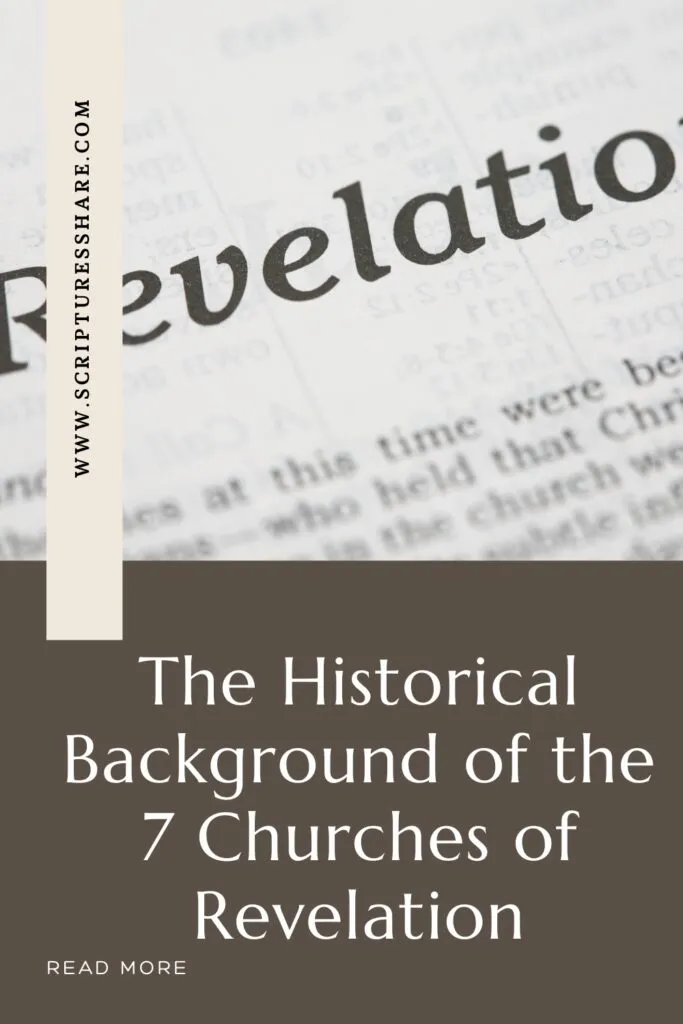 The Historical Background of the 7 Churches of Revelation