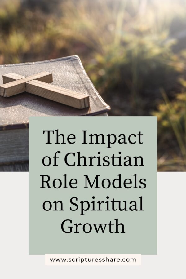 The Impact Of Christian Role Models On Spiritual Growth