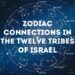 Zodiac Connections in the Twelve Tribes of Israel