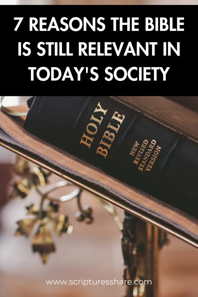 7 Reasons The Bible Is Still Relevant in Today's Society