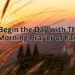 Begin the Day with This Morning Prayer of Faith