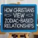 How Christians View Zodiac-Based Relationships