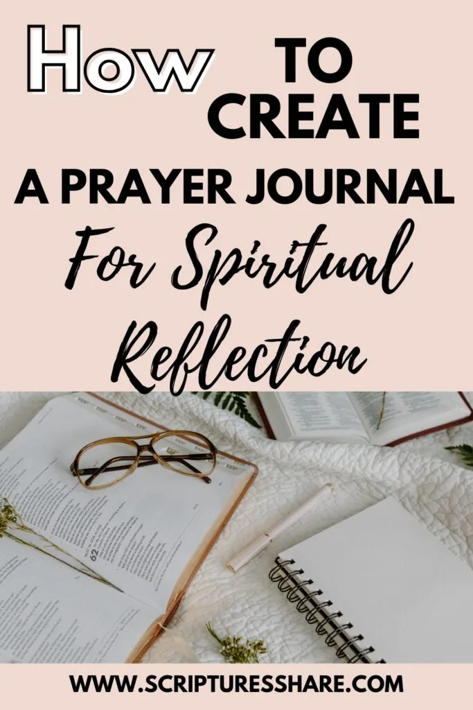 How To Create A Prayer Journal For Spiritual Reflection