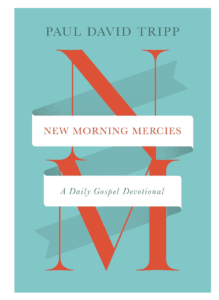 New Morning Mercies: A Daily Gospel Devotional