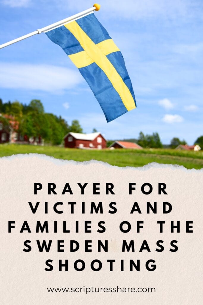 Prayer for Victims and Families of the Sweden Mass Shooting