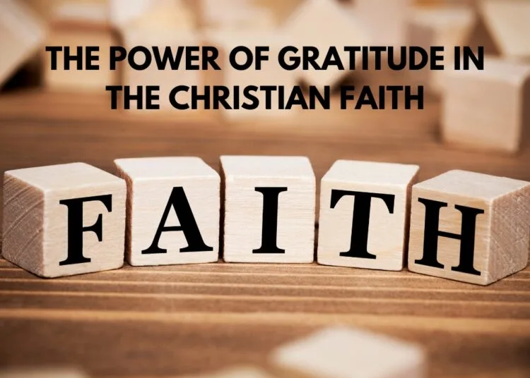 The Power of Gratitude In The Christian Faith