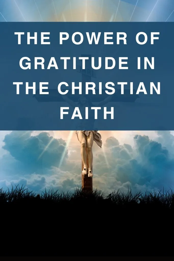 The Power of Gratitude In The Christian Faith
