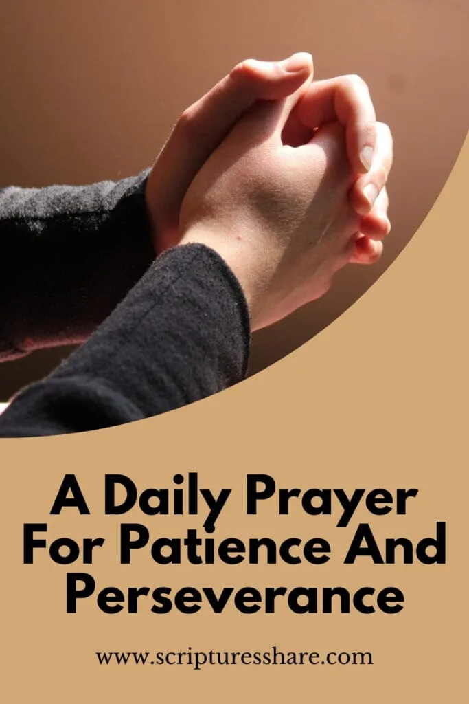 A Daily Prayer For Patience And Perseverance