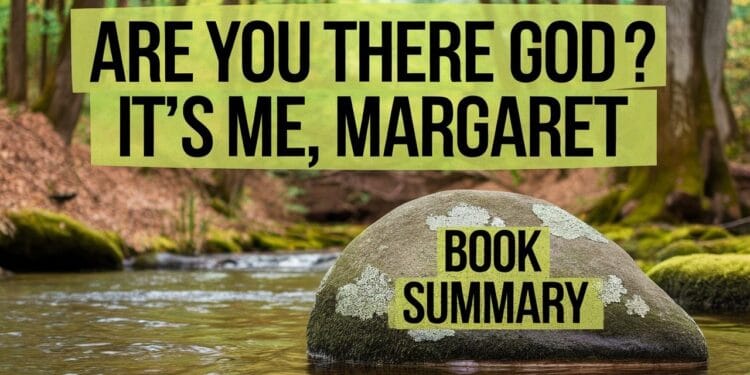 "Are You There God? It's Me, Margaret" Book Summary