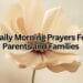 Daily Morning Prayers For Parents and Families
