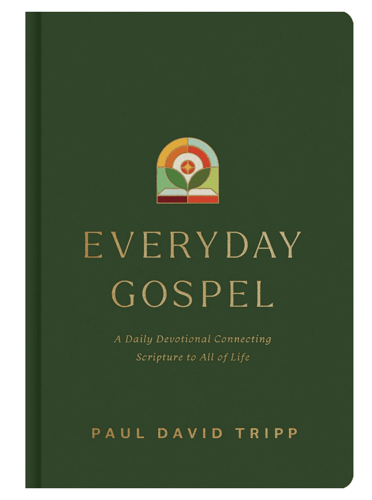Everyday Gospel: A Daily Devotional Connecting Scripture to All of Life
